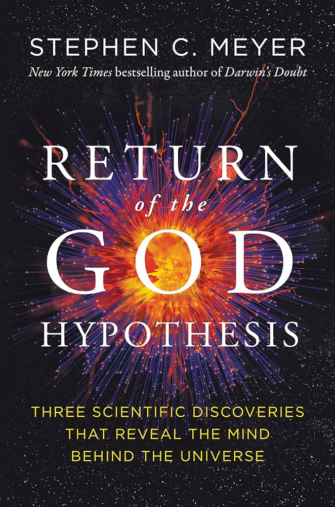 Return of the God Hypothesis er skrevet av Stephen C. Meyer